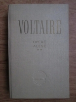 Anticariat: Voltaire - Opere alese (volumul 2)