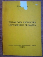 Zaharia Voiculescu - Tehnologia producerii laptisorului de matca
