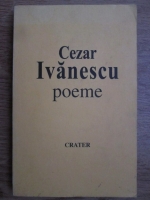 Cezar Ivanescu - Poeme