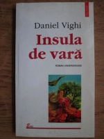 Daniel Vighi - Insula de vara