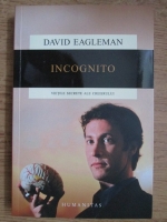 David Eagleman - Incognito. Vietile secrete ale creierului