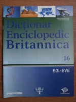 Dictionar Enciclopedic Britannica, EGI-EVE, nr. 16