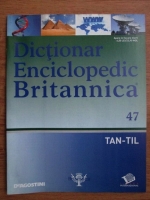 Anticariat: Dictionar Enciclopedic Britannica, TAN-TIL, nr. 47
