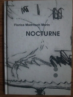 Florica Madritsch Marin - Nocturne (editie bilingva)