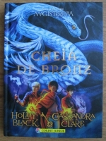 Anticariat: Holly Black, Cassandra Clare - Scoala de magie Magisterium, volumul 3. Cheia de bronz