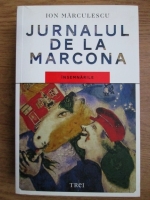 Ion Marculescu - Jurnalul de la Marcona
