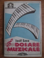 Iosif Sava - Dosare muzicale. Jurnal de portative