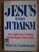 James H. Charlesworth - Jesus within Judaism