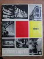 L architecture d aujourd hui. Industrie. Nr. 95, aprilie-mai 1960