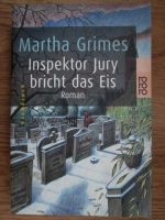 Martha Grimes - Inspektor Jury bricht das Eis