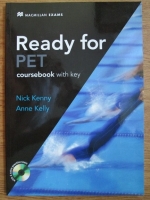 Anticariat: Nick Kenny, Anne Kelly - Ready for PET. Coursebook with key (cu CD)