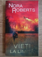 Anticariat: Nora Roberts - Vieti la limita (volumul 1)