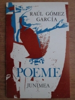 Anticariat: Raul Gomez Garcia - Poeme