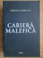 Robert Galbraith - Cariera malefica