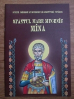 Sfantul Mare Mucenic Mina. Sfintii, prietenii lui Dumnezeu si ocrotitorii copiiilor 