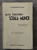 Simion Mehedinti Soveja - Alta crestere scoala muncii (1939)