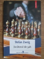 Anticariat: Stefan Zweig - Jucatorul de sah