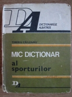 Anticariat: Tiberiu Caileanu - Mic dictionar al sporturilor