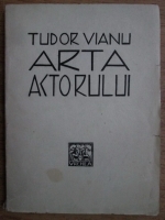 Tudor Vianu - Arta actorului (1942)