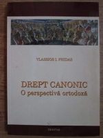 Vlassios I. Phidas - Drept canonic. O perspectiva ortodoxa