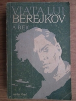 A. Bek - Viata lui Berejkov