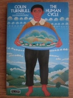 Anticariat: Colin Turnbull - The human cycle