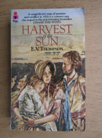 E. V. Thompson - Harvest of the sun