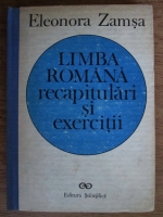 Anticariat: Eleonora Zamsa - Limba romana. Recapitulari si exercitii