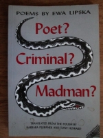 Ewa Lipska - Poet? Criminal? Madman?