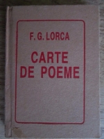 Federico Garcia Lorca - Carte de poeme