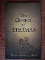 Hugh McGregor Ross - The gospel of Thomas