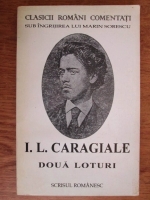 Ion Luca Caragiale - Doua loturi. Nuvele si schite