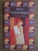 Anticariat: Jean Racine - Andromaque