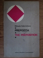 Anticariat: Mihaela Stanciulescu - Prepozitia. The preposition