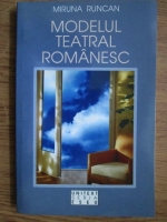 Miruna Runcan - Modelul teatral romanesc