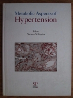 Norman M. Kaplan - Metabolic aspects of hypertension