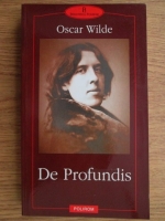Anticariat: Oscar Wilde - De Profundis