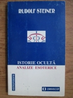 Rudolf Steiner - Istorie oculta, analize ezoterice