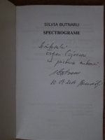 Silvia Butnaru - Spectrograme (cu autograful autoarei)