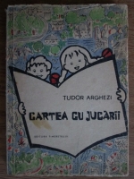 Anticariat: Tudor Arghezi - Cartea cu jucarii