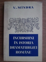 V. Mandra - Incursiuni in istoria dramaturgiei romane