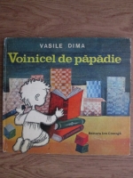 Vasile Dima - Voinicel de papadie