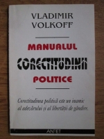 Vladimir Volkoff - Manualul corectitudinii politice