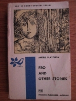 Andrei Platonov - Fro and other stories