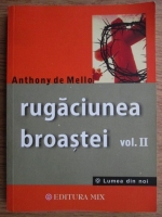 Anthony de Mello - Rugaciunea broastei (volumul 2)
