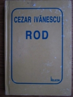 Cezar Ivanescu - Rod