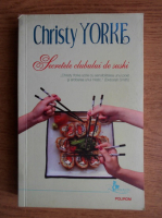 Anticariat: Christy Yorke - Secretele clubului de sushi