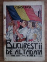 Constantin Bacalbasa - Bucurestii de altadata (1928 volumul 2)