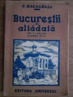 Constantin Bacalbasa - Bucurestii de altadata (1936 volumul 3)