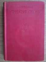 Corneille - Theatre choisi (volumul 1)